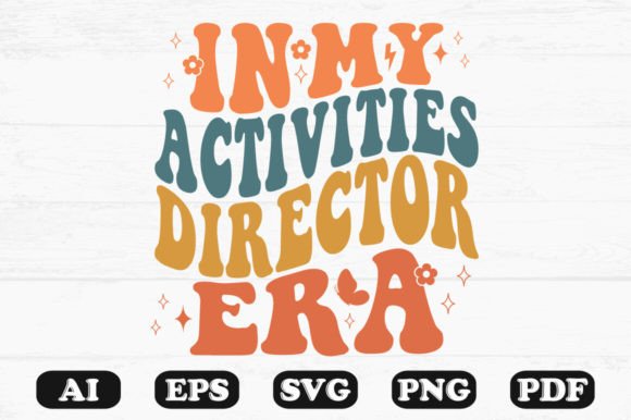 In My Activities Director Era Retro Wavy Graphics