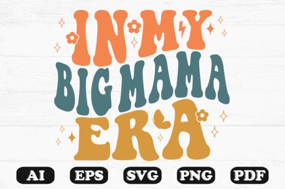 In My Big Mama Era Retro Wavy Svg Review