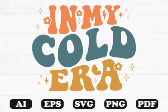 In My Cold Era Retro Wavy Svg T-shirt Graphics for Crafts