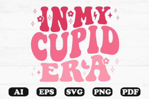 In My Cupid Era Retro Wavy Svg T-shirt for Crafts and Graphics