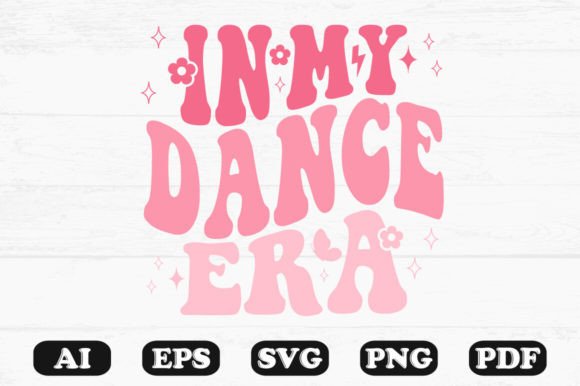 In My Dance Era Retro Wavy Svg for Crafts and Graphics