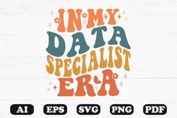 In My Data Specialist Era Retro Wavy Graphics for Crafts