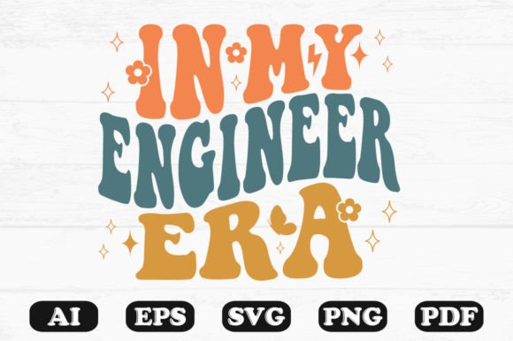 In My Engineer Era Retro Wavy Svg for Crafts and Graphics