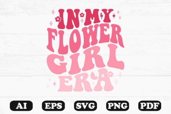 In My Flower Girl Era Retro Wavy Svg for Crafts and Graphics