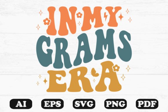 In My Grams Era Retro Wavy Svg for Crafts and Graphics