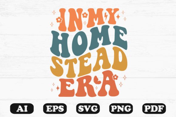 In My Homestead Era Retro Wavy Svg Review