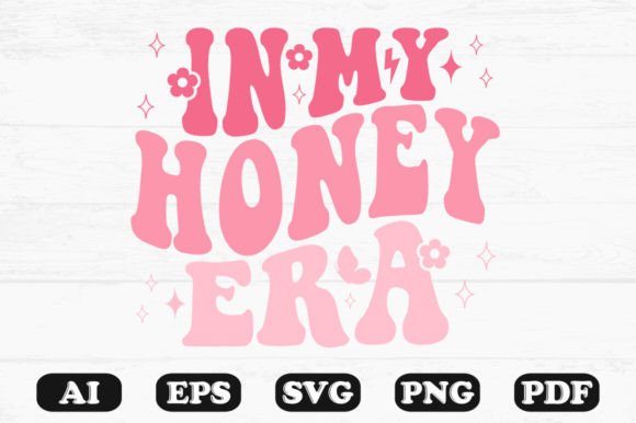 In My Honey Era Retro Wavy Svg T-shirt Design for Crafts