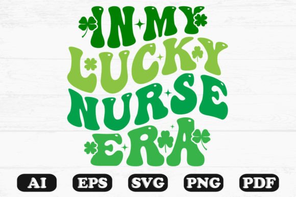 In My Lucky Nurse Era Retro Wavy Svg Graphics for Crafts