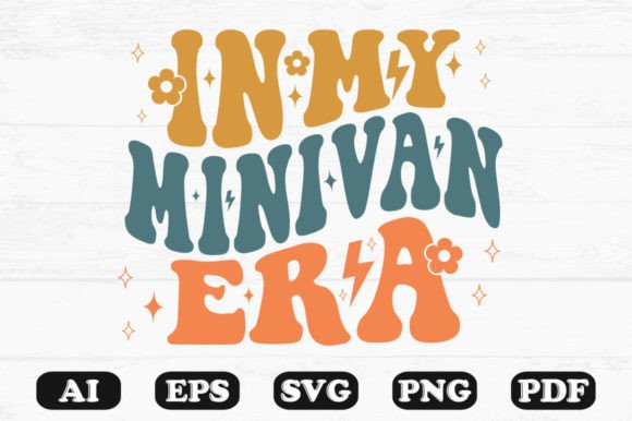 In My Minivan Era Retro Wavy Svg for Graphics and Crafts