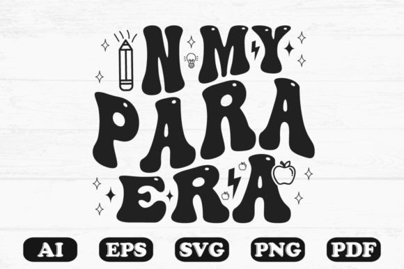 In My Para Era, Retro Wavy Svg T-shirt Graphics for Crafts