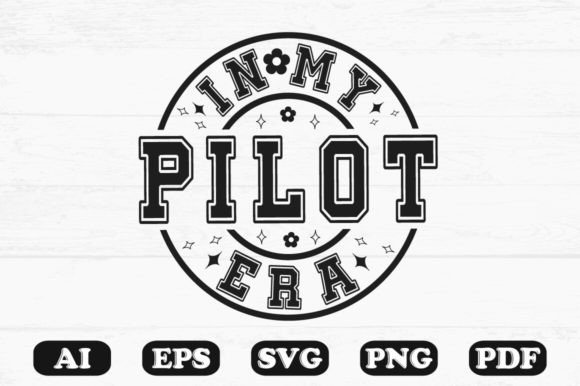 In My Pilot Era Svg T-shirt for Graphics and Crafts