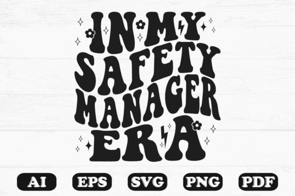 In My Safety Manager Era Retro Wavy Svg for Crafts and Graphics
