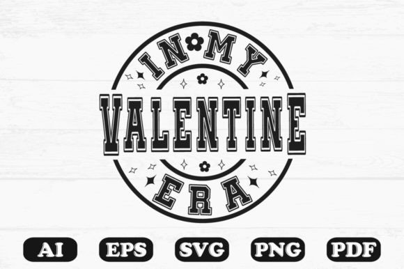 In My Valentine Era Svg T-shirt Graphics for Crafts