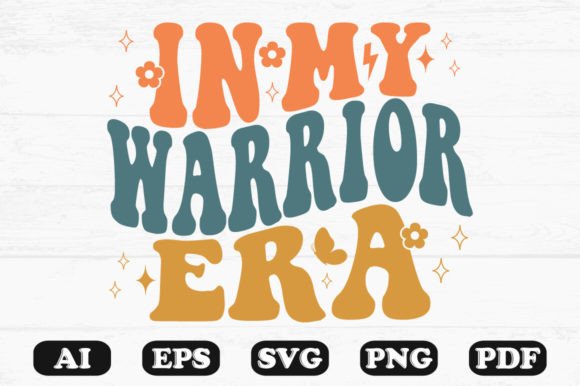 In My Warrior Era Retro Wavy Svg for Crafts and Graphics